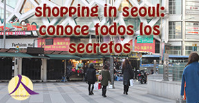 Shopping in Seoul: conoce todos los secretos