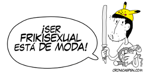 Monólogo: «Soy frikisexual»