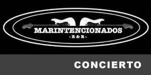 Concierto de Marintencionados